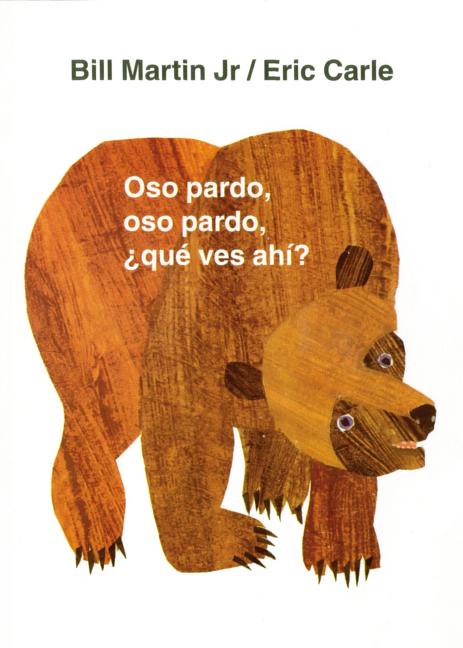 Oso Pardo, Oso Pardo, �Qu� Ves Ah�?: / Brown Bear, Brown Bear, What Do You See? (Spanish Edition)